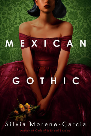 Mexican Gothic Book Jacket