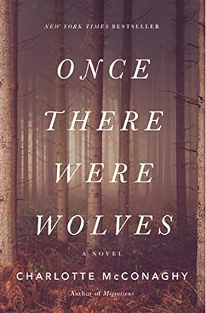Book Cover of Once There Were Wolves by Charlotte McConaghy