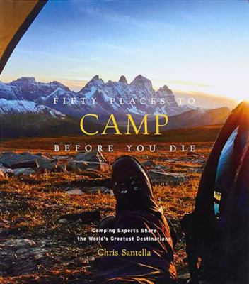Book cover: Fifty Places to Camp Before You Die