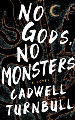 No Gods No Monsters Book Cover