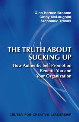 Book cover: The Truth About Sucking Up