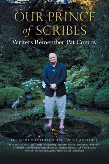 Book Cover of Our Prince of Scribes: Writers Remember Pat Conroy