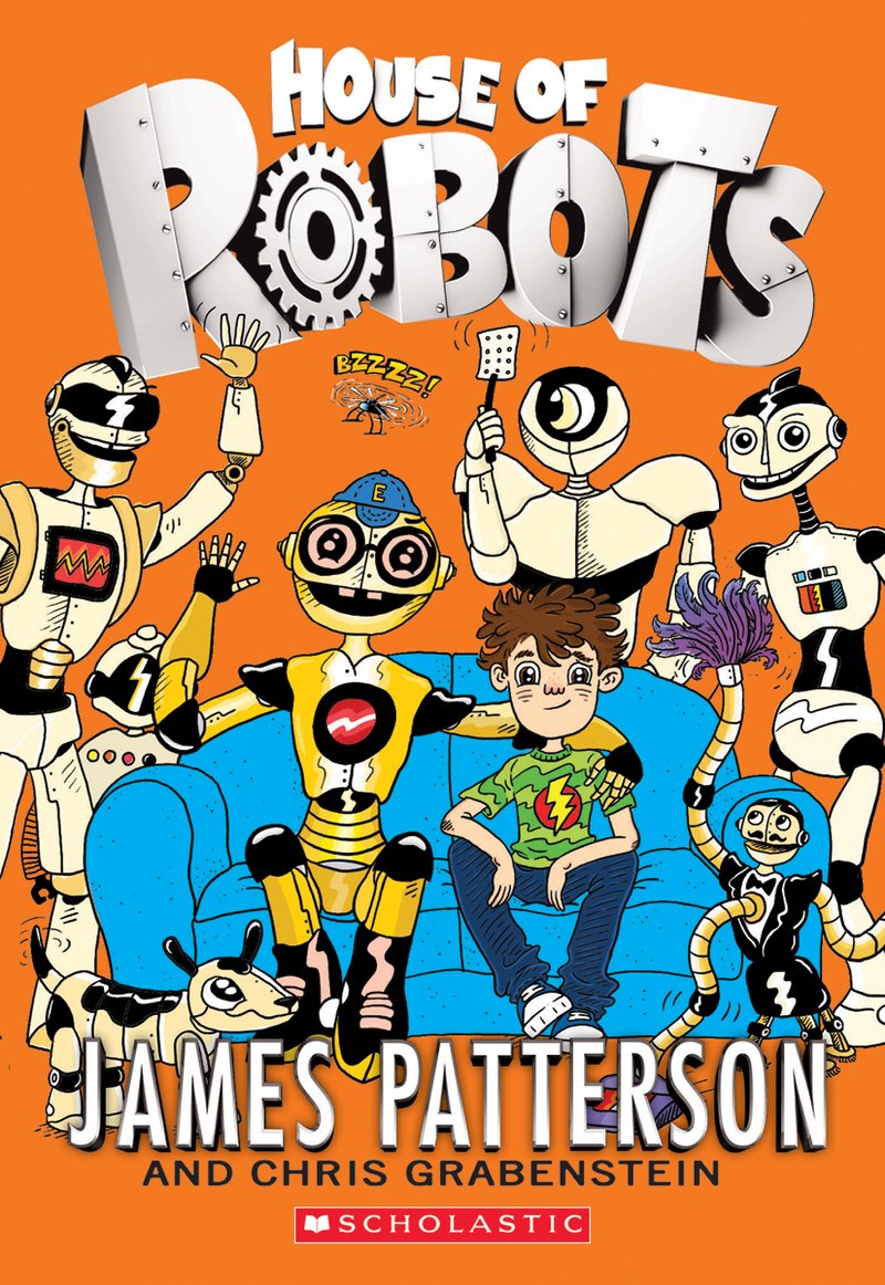 House of Robots by James Patterson and Chris Grabenstein