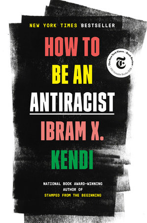 Book Cover:  How to Be an Antiracist
