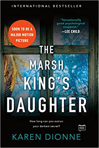 Book cover image of The Marsh King's Daughter by Karen Dionne