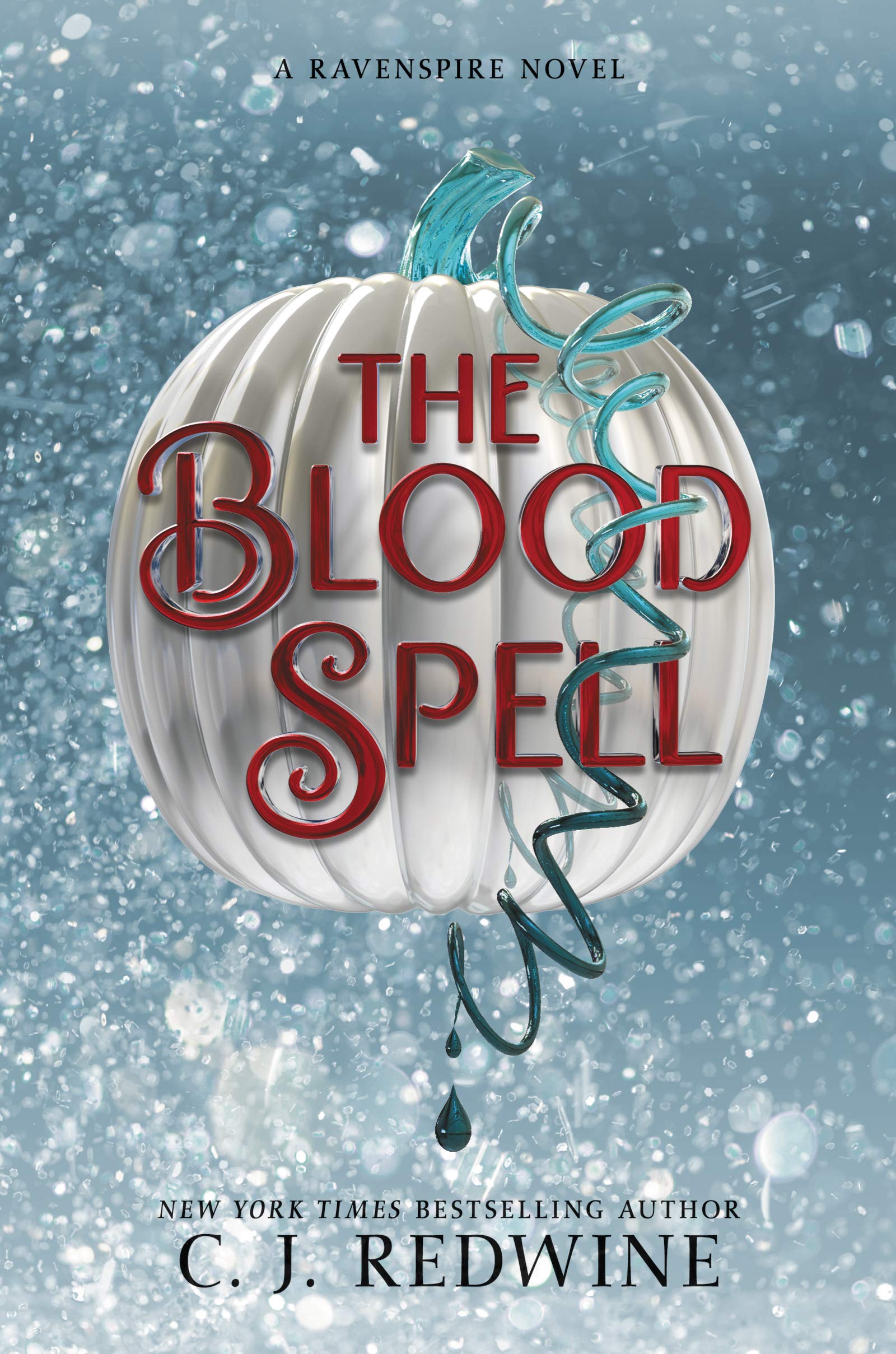 The Blood Spell by C. J. Redwine
