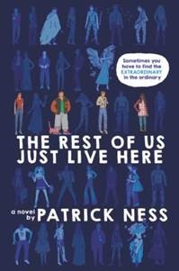 The Rest of Us Just Live Here Book Jacket