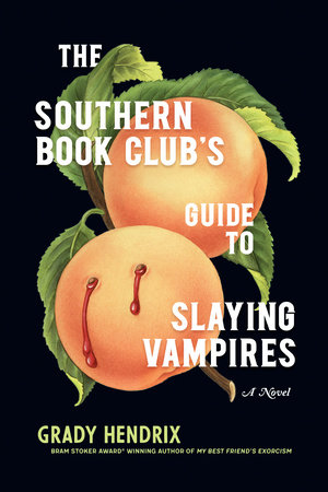 The Southern Book Club's Guide to Slaying Vampires Book Jacket