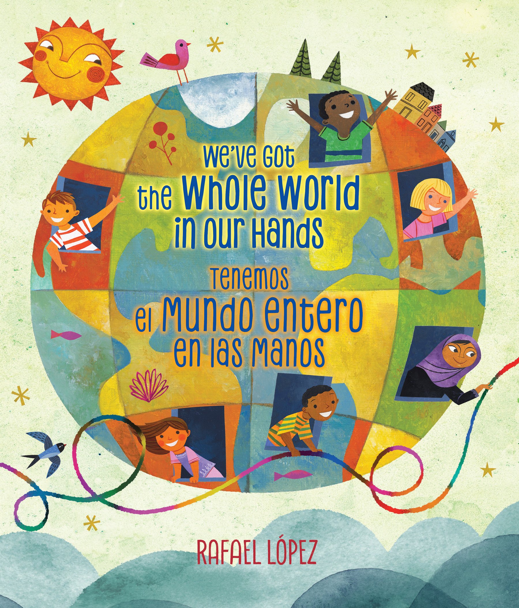 Cover of We've Got the Whole World in Our Hands which features an image of the Earth.  Children of various races and ethnicities pop out of "windows" in the Earth with big smiles on their face.