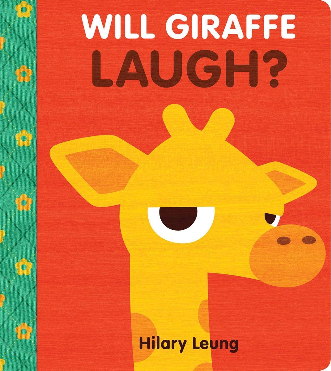 Cover of Will Giraffe Laugh which features a yellow cartoon giraffe looking grumpy on an orange background.  