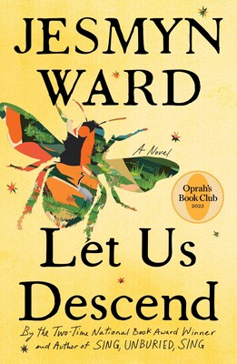 cover art for Let Us Descend by Jesmyn Ward