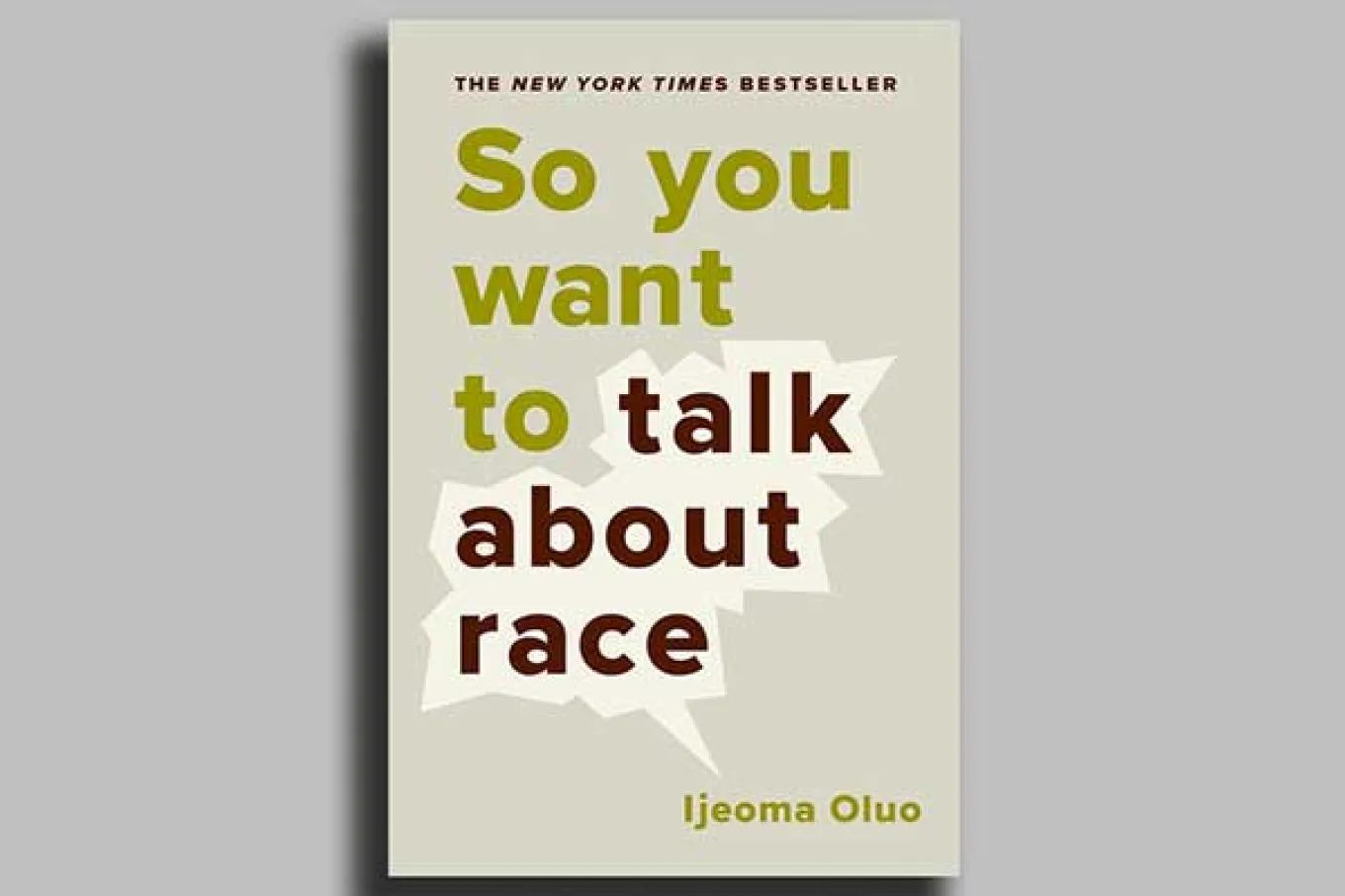 So You Want to Talk About Race