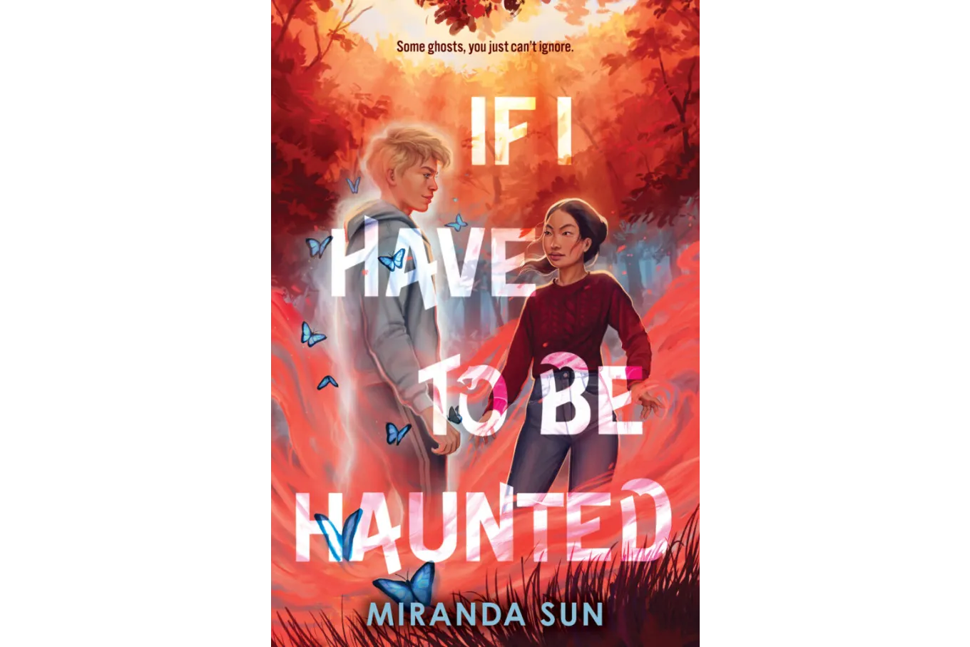 Cover of the book If I Have to Be Haunted