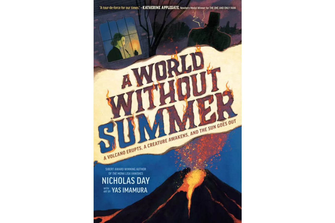 Cover of A World Without Summer: A Volcano Erupts, A Creature Awakens, and the Sun Goes Out