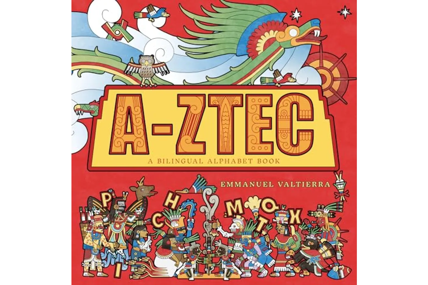 Cover of A-Ztec: A Bilingual Alphabet Book