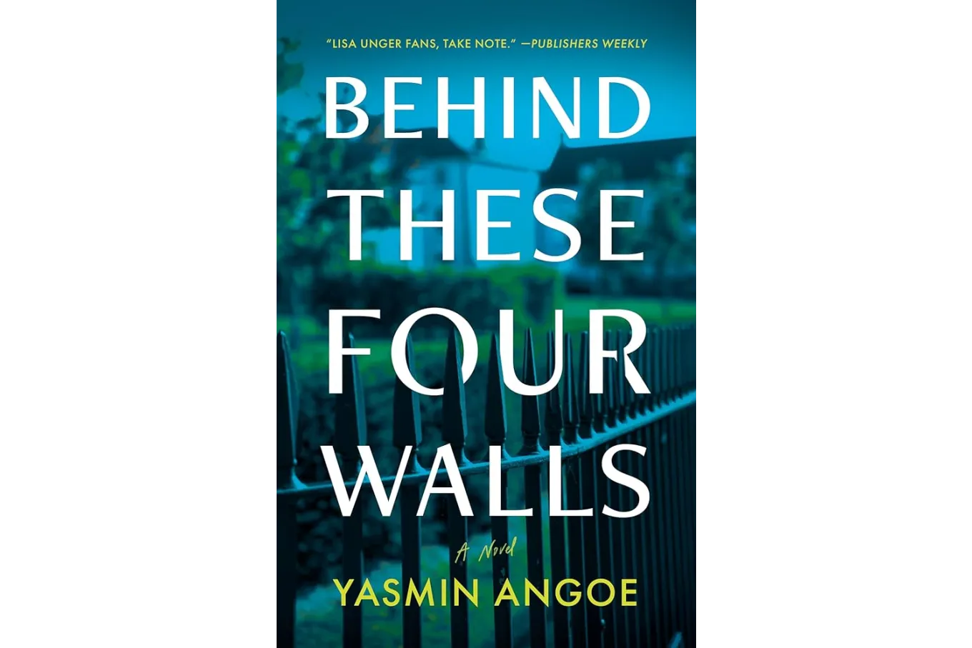 Behind These Four Walls by Yasmin Angoe