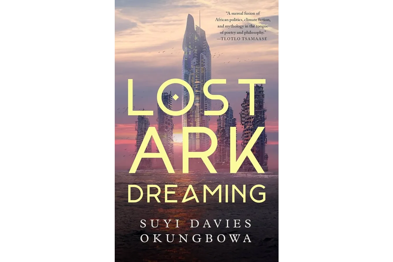 Lost Ark Dreaming by Suyi Davies Okungbowa