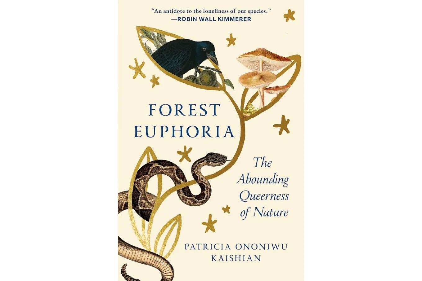 Forest Euphoria: The Abounding Queerness of Nature by Patricia Ononiwu Kaishian