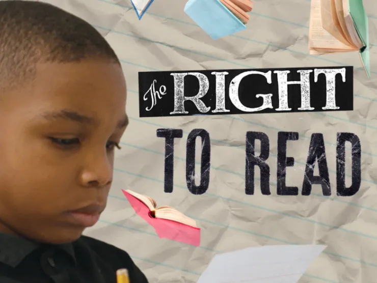The Right to Read features a young black boy looking at a piece of paper.  Books are floating in the background and the words The Right to Read appear on the right.  