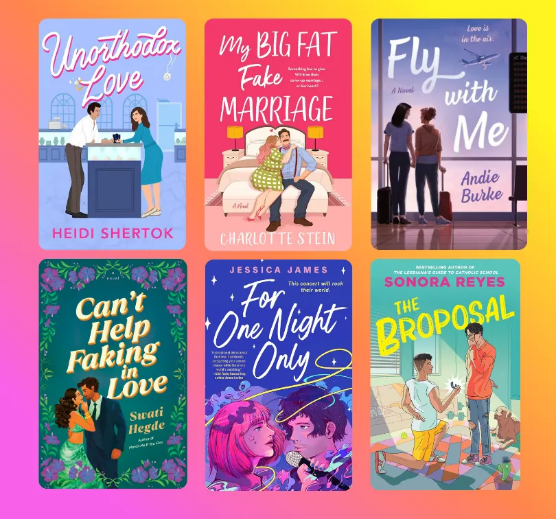Book collage. Titles included: Unorthodox Love by Heidi Shertok, My Big Fat Fake Marriage by Charlotte Stein, Fly With Me by Andie Burke, Can't Help Faking in Love by Swati Hegde, For One Night Only by Jessica James, and The Broposal by Sonora Reyes