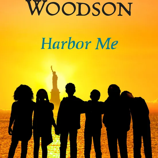 Harbor Me by Jacqueline Woodson