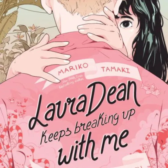 Laura Dean Keeps Breaking Up with Me by Mariko Tamaki