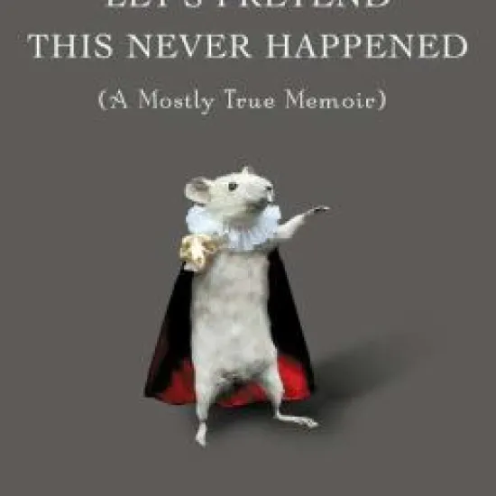 Book cover Let's Pretend this Never Happened by Jenny Lawson