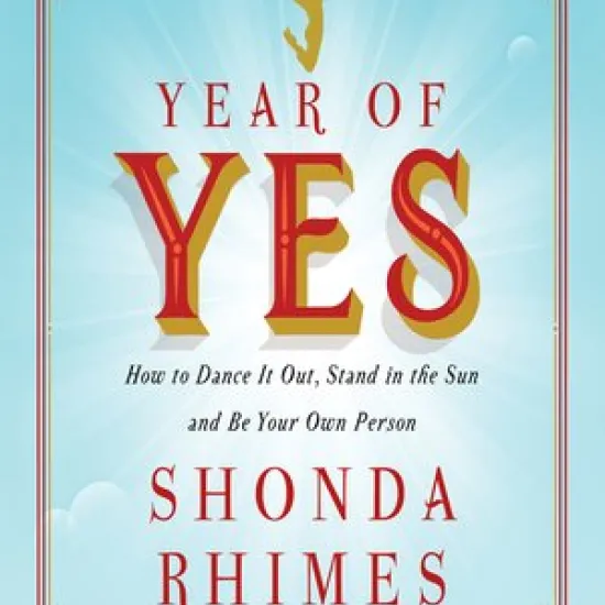 Book cover of Year of Yes by Shonda Rhimes 
