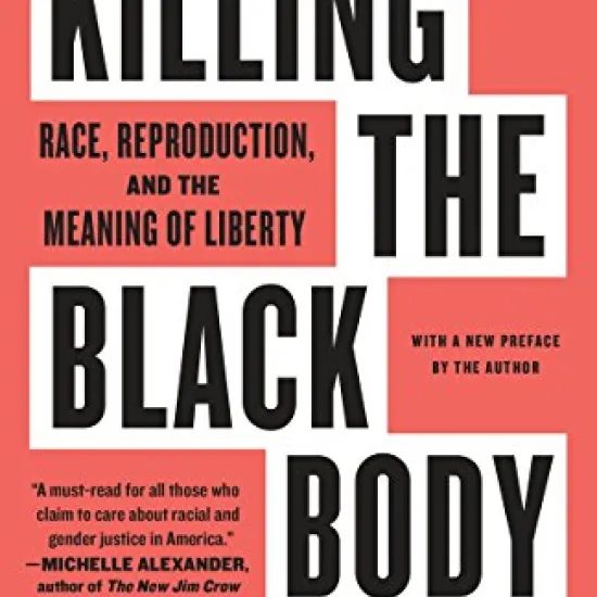 Dorothy.Roberts_KillingTheBlackBody